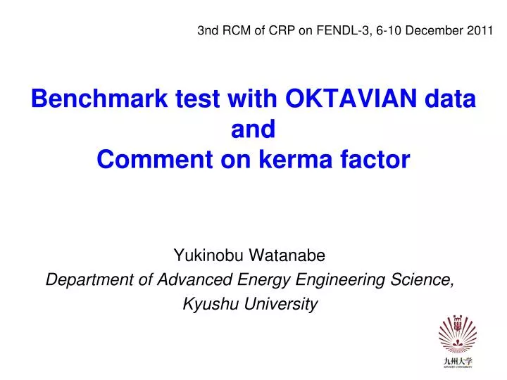 benchmark test with oktavian data and comment on kerma factor