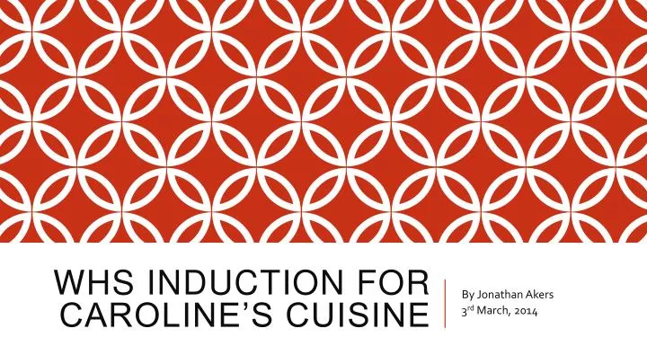 whs induction for caroline s cuisine