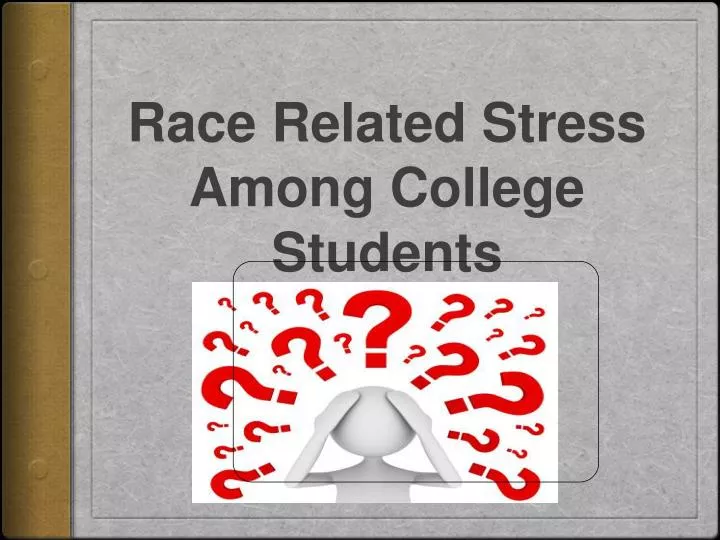 race related stress among college students
