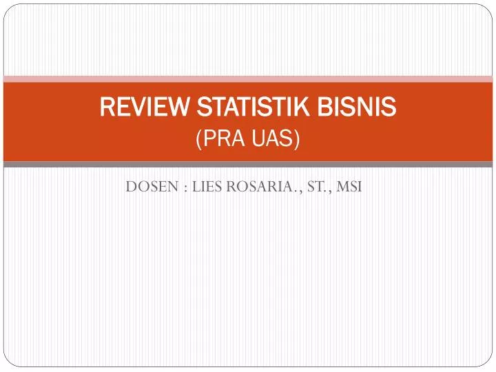review statistik bisnis pra uas