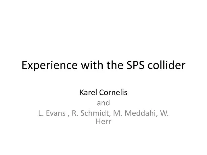 experience with the sps collider