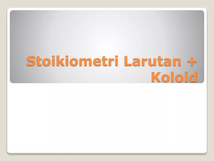 stoikiometri larutan koloid