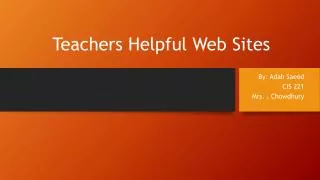 Teachers Helpful Web Sites