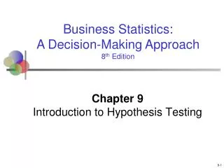 Chapter 9 Introduction to Hypothesis Testing