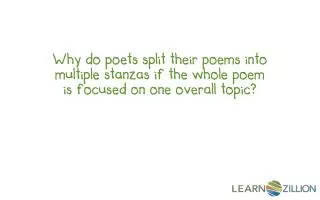 STANZA: Small section of poem Made of 1+ lines Separated by a break