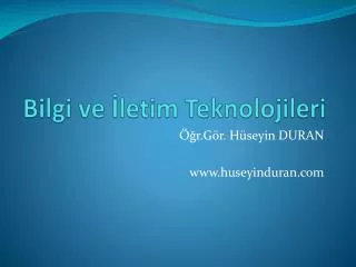 bilgi ve letim teknolojileri
