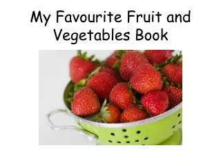 my favourite fruit and vegetables book