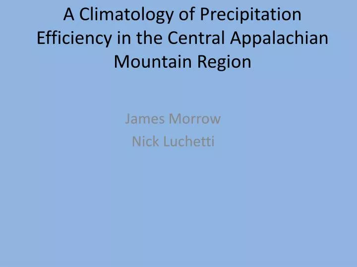 a climatology of precipitation efficiency in the central appalachian mountain region