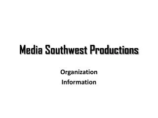 Media Southwest Productions
