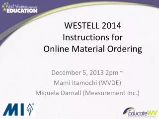 WESTELL 2014 Instructions for Online Material Ordering