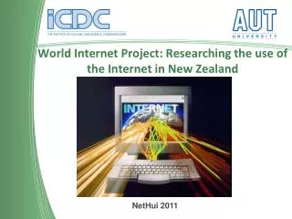 World Internet Project: Researching the use of the Internet in New Zealand