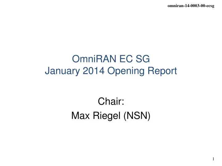 omniran ec sg january 2014 opening report