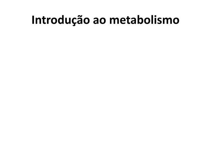 introdu o ao metabolismo