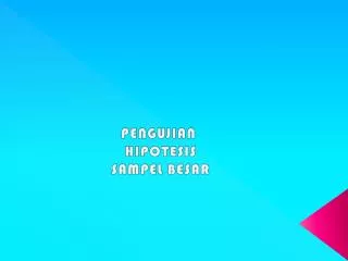 pengujian hipotesis sampel besar