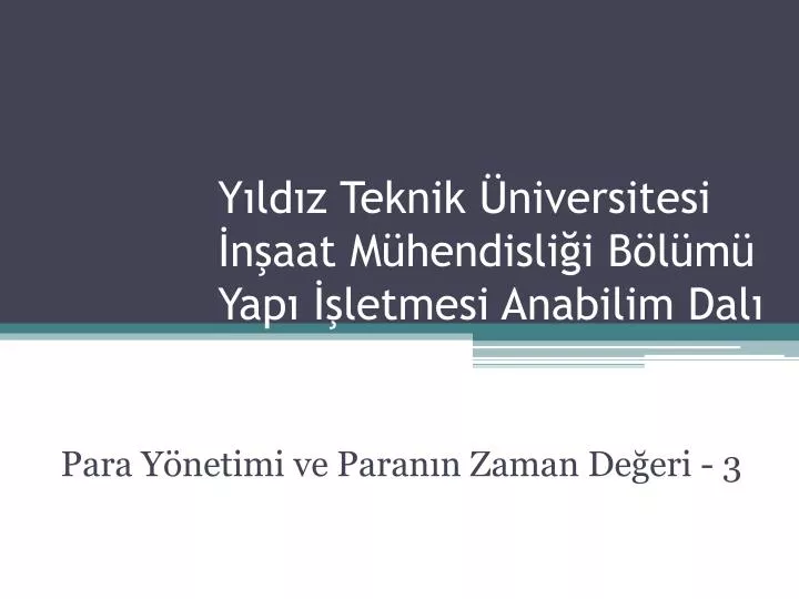 PPT - Y ıldız Teknik Üniversitesi İnşaat Mühendisliği Bölümü Yapı ...