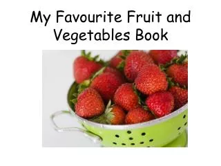 my favourite fruit and vegetables book