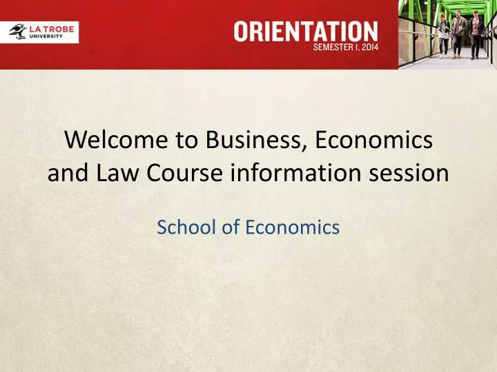 welcome to business economics and law course information session