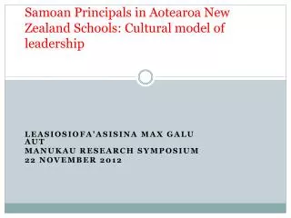 Samoan P rincipals in Aotearoa New Zealand Schools: Cultural model of leadership
