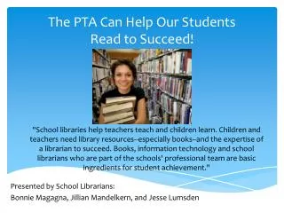 Presented by School Librarians: Bonnie Magagna, Jillian Mandelkern , and Jesse Lumsden