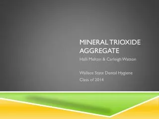 Mineral trioxide aggregate