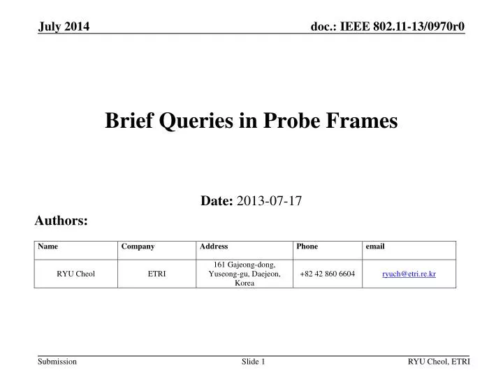 brief queries in probe frames
