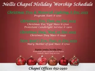 Nellis Chapel Holiday Worship Schedule