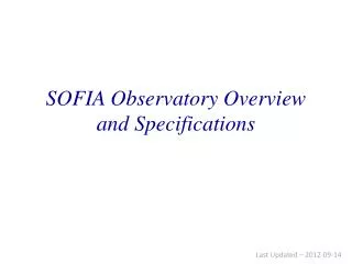 SOFIA Observatory Overview and Specifications