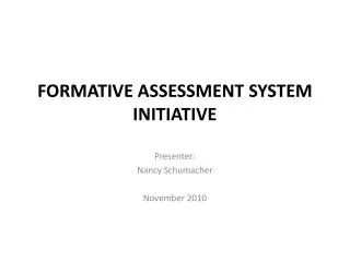 FORMATIVE ASSESSMENT SYSTEM INITIATIVE