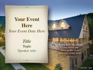 Your Event Here Your Event Date Here Title Topic Speaker info