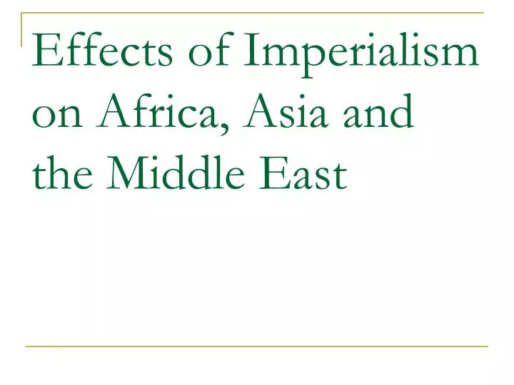 Modern day effects of imperialism on the middle deals easy