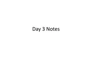 day 3 notes