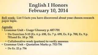 English I Honors February 10, 2014