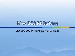 New BC3 RF Building