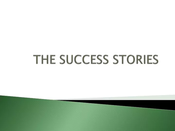 the success stories