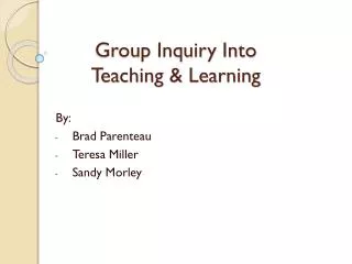 Group Inquiry Into Teaching &amp; Learning