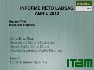 informe reto labsag abril 2012