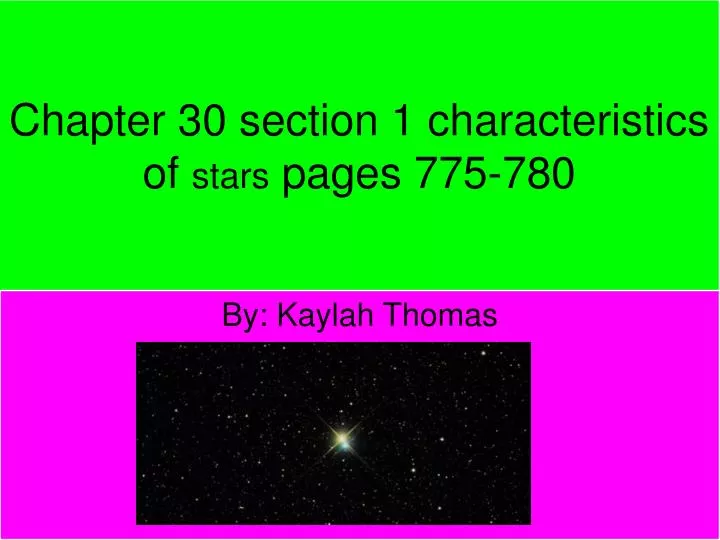 chapter 30 section 1 characteristics of stars pages 775 780