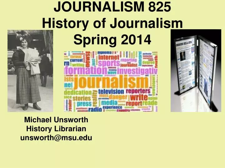 journalism 825 history of journalism spring 2014