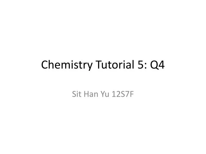 chemistry tutorial 5 q4