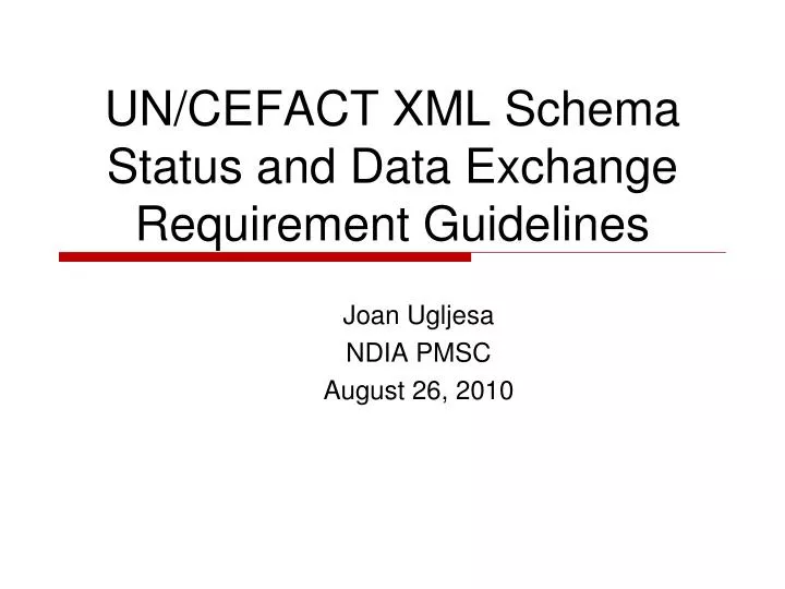 un cefact xml schema status and data exchange requirement guidelines