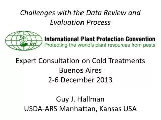 Challenges with the Data Review and Evaluation Process Expert Consultation on Cold Treatments