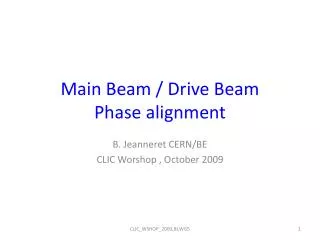 Main Beam / Drive Beam Phase alignment