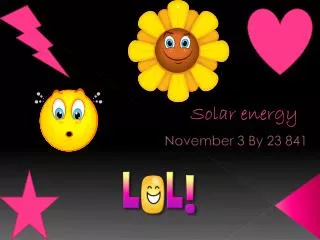 Solar energy