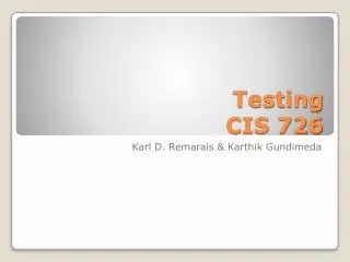 Testing CIS 726