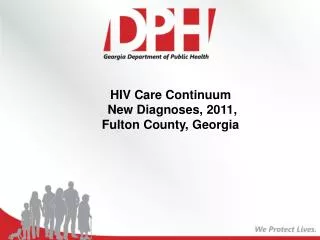 HIV Care Continuum New Diagnoses, 2011, Fulton County, Georgia