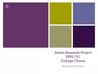 Action Research Project EPPL 751 College Choice