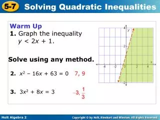 Warm Up 1. Graph the inequality y &lt; 2 x + 1.