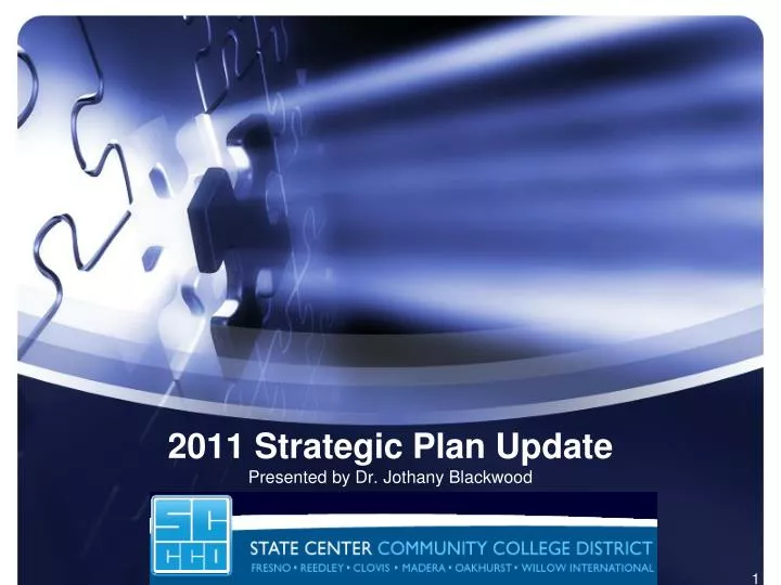 2011 strategic plan update presented by dr jothany blackwood