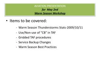 AVIATION PRESENTATION for May 2nd Warm Season Workshop