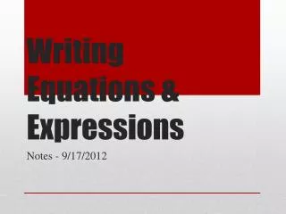 Writing Equations &amp; Expressions